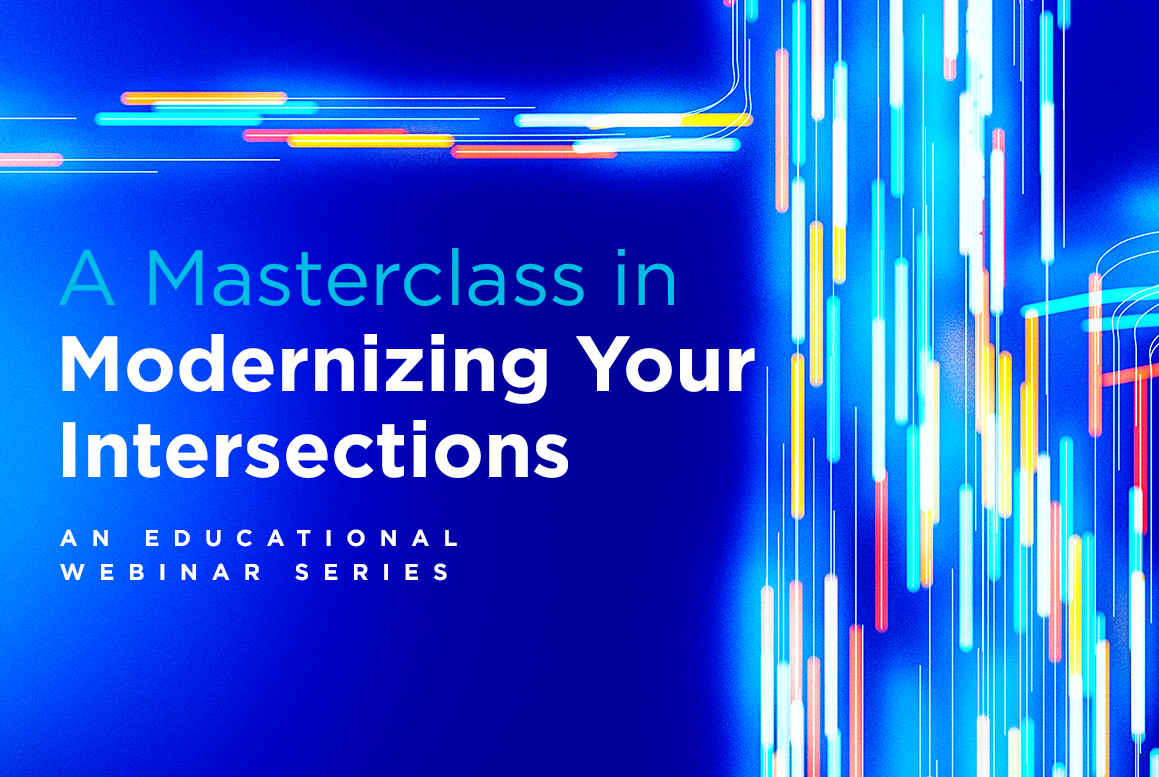 A Masterclass in Modernizing Your Intersections